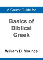 Basics of Biblical Greek Grammar