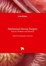 Abdominal Hernia Surgery - Practice, Evidence and Advances