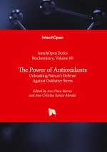 The Power of Antioxidants - Unleashing Nature's Defense Against Oxidative Stress
