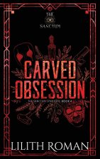 Carved Obsession
