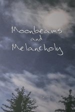 Moonbeams and Melancholy