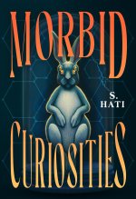 Morbid Curiosities