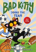 Bad Kitty Joins the Team (Full-Color Edition)