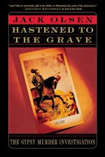 Hastened to the Grave
