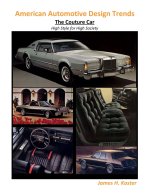 American Automotive Design Trends / The Couture Car