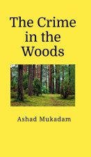 The Crime in the Woods