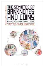 The Semiotics of Banknotes and Coins