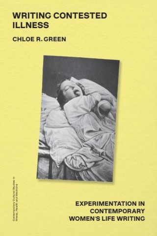 Writing Contested Illness