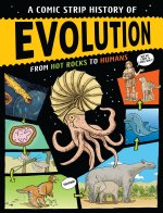 A Comic Strip History of Planet Earth: A Comic Strip History of Evolution