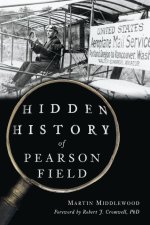 Hidden History of Pearson Field