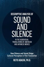 Descriptive Analysis of Sound and Silence in the Audiovisual Translations of American and Japanese Movies