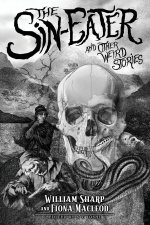 The Sin-Eater and Other Weird Stories
