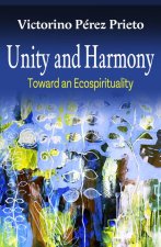 Unity and Harmony: Toward and Ecospirituality