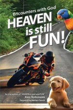 Heaven is still FUN!