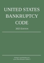 United States Bankruptcy Code; 2025 Edition