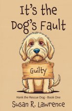 It's the Dog's Fault