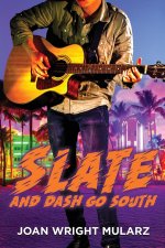Slate and Dash Go South