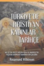 Türkiye'de Hristiyan Kad?nlar - Tarihçe