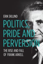 Politics, Pride and Perversion