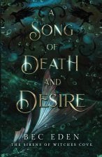 A Song Of Death And Desire