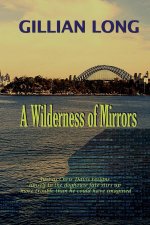 A Wilderness of Mirrors
