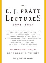 The E.J. Pratt Lectures, 1968-2005