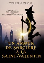 Un amour de sorci?re ? la Saint-Valentin