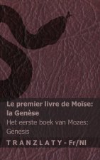 La Bible / De Bijbel - Le premier livre de Mo?se (la Gen?se) / Het eerste boek van Mozes (Genesis)
