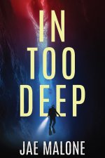 In Too Deep