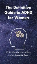 The Definitive Guide to ADHD for Women