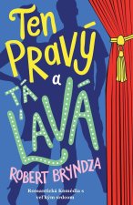 Ten pravý a tá ?avá