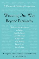 Weaving Our Way Beyond Patriarchy (Rww)
