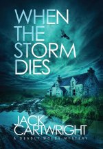 When The Storm Dies