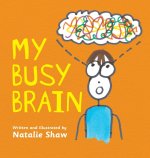My Busy Brain