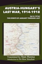 Austria-Hungary's Last War, 1914-1918 Vol 4 (1916)