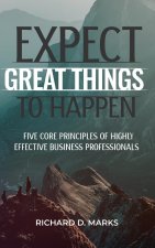 Expect Great Things To Happen