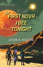 The First Nova I See Tonight