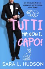 Tutti Ma Non il Capo!