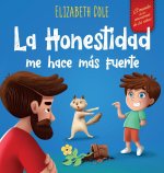La Honestidad me hace más Fuerte