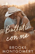 Buttati con me