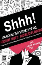 Unlocking the Secrets of the Fortune 1000's Business Playbook