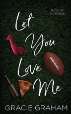 Let You Love Me