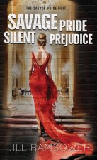 Savage Pride Silent Prejudice