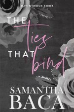 The Ties That Bind (Special Edition)
