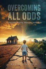 Overcoming All Odds