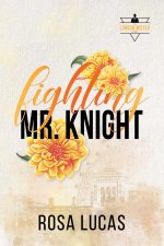 Fighting Mr. Knight