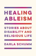 Healing Ableism