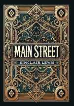 Main Street (Collector's Edition) (Laminated Hardback with Jacket)