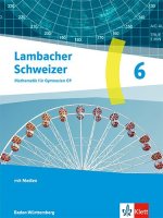 Lambacher Schweizer Mathematik 6. Ausgabe Baden-Württemberg G9