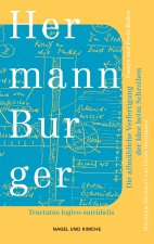 Die allmähliche Verfertigung der Idee beim Schreiben. Tractatus logico-suicidalis